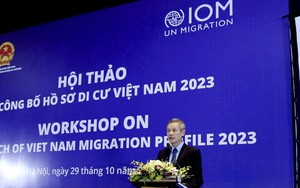 Công bố Hồ sơ Di cư Việt Nam 2023: Khẳng định những nỗ lực của Việt Nam trong quản trị di cư
