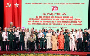 70 năm Giải phóng Thủ đô: Tri ân người trực tiếp tham gia giải phóng Thủ đô