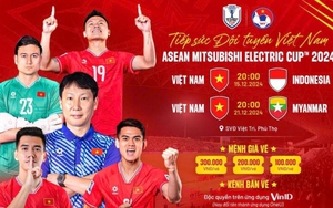 Vé xem ĐT Việt Nam đá AFF Cup 2024 rẻ đến khó tin, liệu các khán đài liệu có kín chỗ?