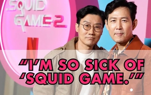 Nhà sáng tạo "Squid Game" thẳng thắn: "Tôi đã chán ngấy bộ phim và Netflix"