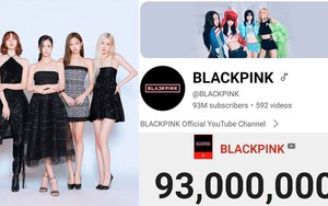Blackpink lập kỷ lục lịch sử với kênh YouTube