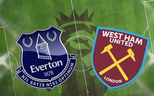 Nhận định bóng đá Everton vs West Ham, vòng 27 Ngoại hạng Anh (22h00 hôm nay)