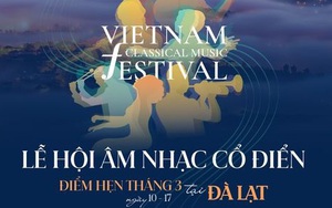 Lần đầu tổ chức Lễ hội âm nhạc cổ điển tại Thành phố sáng tạo UNESCO