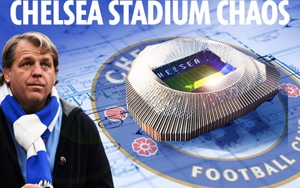 Chelsea có thể rơi vào tình trạng 'vô gia cư' trong 6 năm