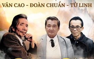 Đêm nhạc "Thiên thai" với những tuyệt khúc của Văn Cao, Đoàn Chuẩn - Từ Linh