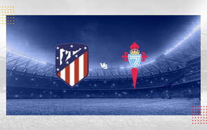 Nhận định Atletico vs Celta Vigo, vòng 35 La Liga (21h15 hôm nay)
