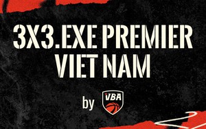 Việt Nam có 3 đại diện tham gia giải bóng rổ chuyên nghiệp 3x3.EXE Premier Vietnam