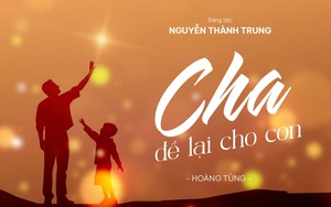 NSƯT Hoàng Tùng hát tôn vinh tình phụ tử nhân 'Ngày của Cha'