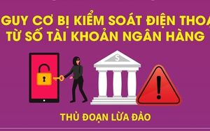 Cảnh báo nguy cơ bị kiểm soát điện thoại từ số tài khoản ngân hàng