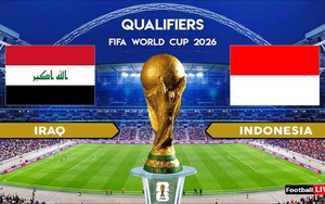 Lịch thi đấu bóng đá hôm nay 11/10: Indonesia phải thắng trong trận cầu sinh tử