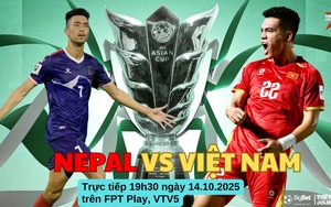 Nhận định, soi tỷ lệ Nepal vs Việt Nam 19h30 hôm nay 14/10, vòng loại Asian Cup 2027