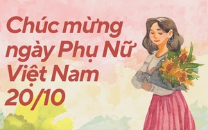 Chào tuần mới: Chờ gì ở ngày 20/10?