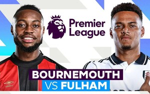 Nhận định bóng đá hôm nay 3/10: Bournemouth vs Fulham, Osasuna vs Getafe