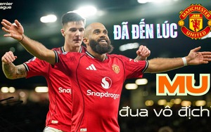 Đã đến lúc MU tham gia vào cuộc đua vô địch Ngoại hạng Anh?