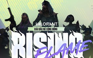 Giải đấu VALORANT Rising Flame đón nhận sự ủng hộ lớn từ cộng đồng nữ, BTC phải tăng số đội tham dự