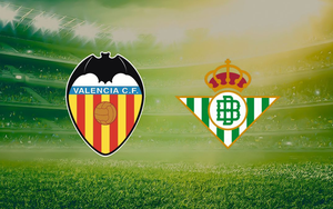 Nhận định, soi tỷ lệ Valencia vs Real Betis 00h30 hôm nay ngày 10/11, La Liga vòng 12