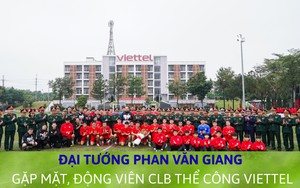 Đại tướng Phan Văn Giang gặp mặt, động viên CLB Thể Công - Viettel