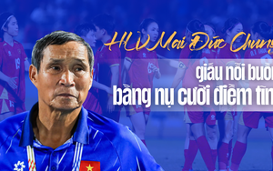 HLV Mai Đức Chung giấu nỗi buồn bằng nụ cười điềm tĩnh