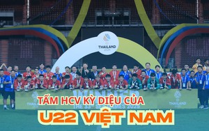 Tấm HCV SEA Games kỳ diệu của U22 Việt Nam