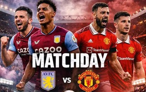 Link xem trực tiếp bóng đá Aston Villa vs MU 23h30 hôm nay, Ngoại hạng Anh vòng 17