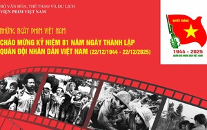 Chiếu phim kỷ niệm 81 năm Ngày thành lập Quân đội Nhân dân Việt Nam