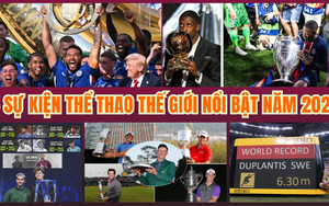 5 sự kiện thể thao nổi bật của thế giới năm 2025 