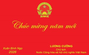 Thiệp chúc mừng năm mới 2026 của Chủ tịch nước Lương Cường