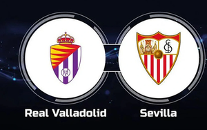 Nhận định, soi tỷ lệ Real Valladolid vs Sevilla 22h15 hôm nay 16/02, vòng 24 La Liga