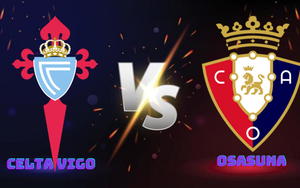 Nhận định, soi tỷ lệ Celta Vigo vs Osasuna 03h00 hôm nay 22/2, vòng 25 La Liga