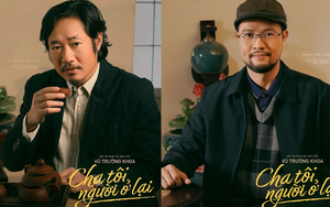 Chân dung hai ông bố 'đỉnh nóc' trong 'Cha tôi, người ở lại' Bùi Như Lai và Thái Sơn