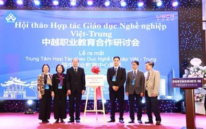 Hội thảo Hợp tác Giáo dục nghề nghiệp Việt - Trung