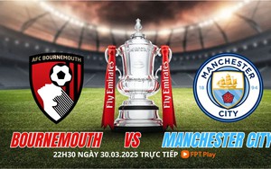 Nhận định, soi tỷ lệ Bournemouth vs Manchester City 22h30 hôm nay 30/3, tứ kết cúp FA
