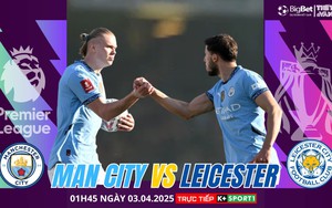 Nhận định, soi tỷ lệ Man City vs Leicester 01h45 ngày 3/4, vòng 30 Ngoại hạng Anh