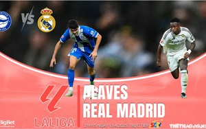 Nhận định, soi tỷ lệ Alaves vs Real Madrid 21h15 hôm nay 13/4, vòng 31 La Liga 