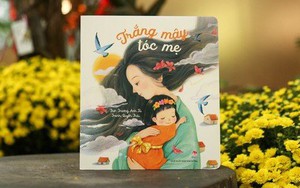 “Trắng mây tóc mẹ” – Những vần thơ chạm đến trái tim mọi lứa tuổi