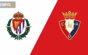 Nhận định, soi tỷ lệ Real Valladolid vs Osasuna 19h hôm nay 20/04, vòng 32 La Liga