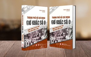 Phát hành sách mới: "Thành phố Hồ Chí Minh - Giờ khắc số 0 - Những phóng sự về kết thúc cuộc chiến tranh 30 năm"