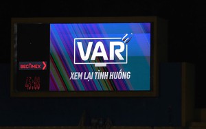 VAR phủ sóng toàn bộ vòng 20 V-League, kịch tính tăng cao