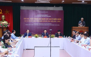 Để văn học, nghệ thuật của người Việt Nam ở nước ngoài phát triển mạnh mẽ trên tinh thần dân tộc