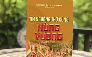 Khám phá cội nguồn dân tộc qua hai ấn phẩm về tín ngưỡng và thời đại Hùng Vương