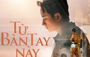 MV "Từ bàn tay này" của Phan Mạnh Quỳnh: Chuyện của những quý ông bình dị!