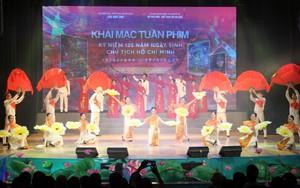Khai mạc Tuần phim kỷ niệm 135 năm Ngày sinh Chủ tịch Hồ Chí Minh