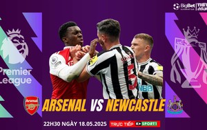Nhận định, soi tỷ lệ Arsenal vs Newcastle 22h30 ngày 18/5, giải Ngoại hạng Anh