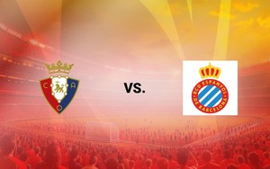 Nhận định, soi tỷ lệ Osasuna vs Espanyol 00h00 ngày 19/05, vòng 37 La Liga