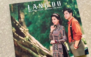 'Lãng Du': 'Cuộc đối thoại âm nhạc' xuyên thế hệ giữa Quỳnh Hoa và Trí Anh