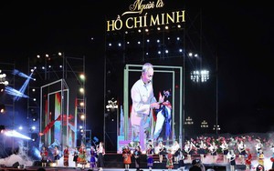 Chương trình nghệ thuật đặc biệt "Người là Hồ Chí Minh"