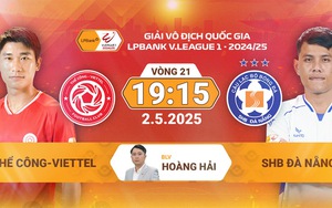 Link xem trực tiếp bóng đá Viettel vs Đà Nẵng 19h15 ngày 3/5, vòng 21 V-League