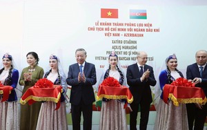 Tổng Bí thư dự Lễ khánh thành Phòng lưu niệm "Chủ tịch Hồ Chí Minh với ngành dầu khí Việt Nam - Azerbaijan"