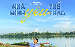 "Nhà mình yêu thể thao": Khi thể thao là phép màu cho mọi thế hệ