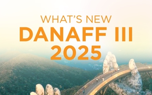 DANAFF III: Hứa hẹn bùng nổ với loạt con số ấn tượng